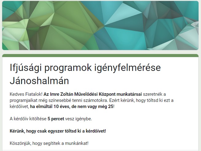 Kérünk, töltsd ki a kérdőívet, ha elmúltál 10 éves, de nem vagy még 25